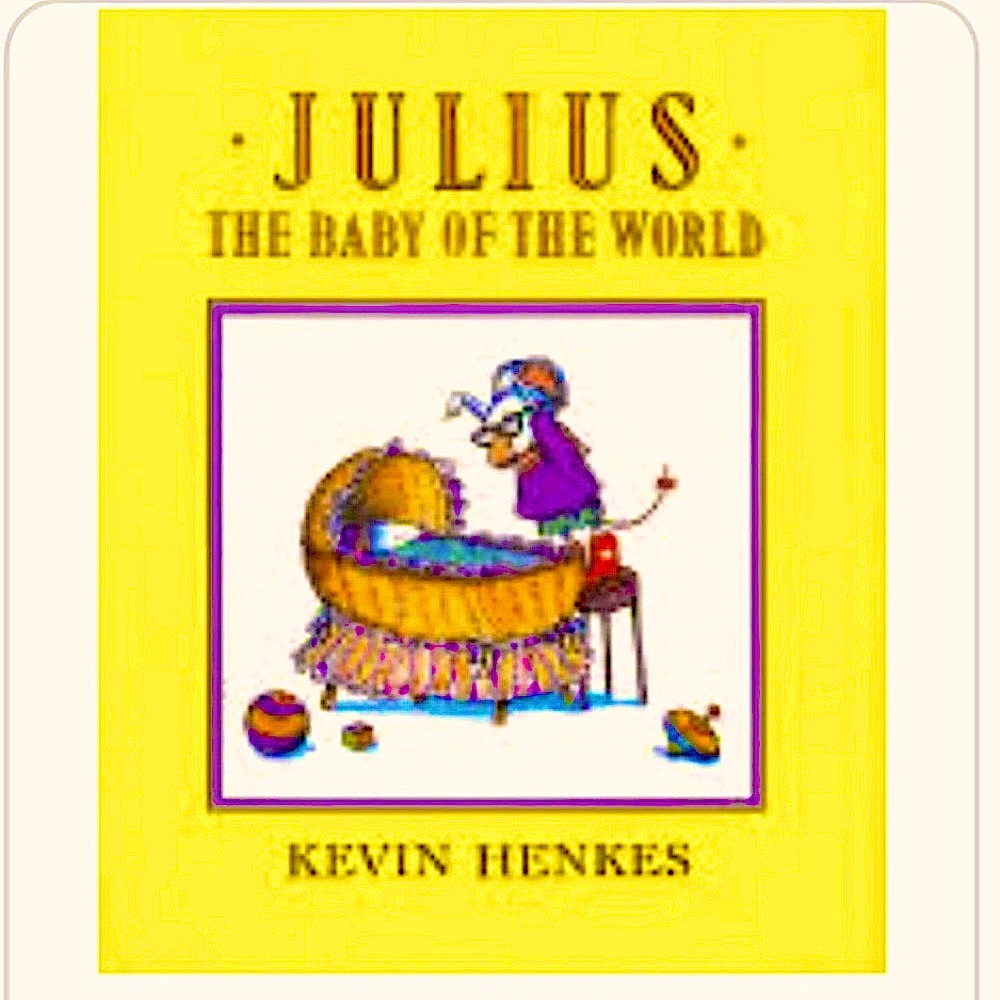 🌻4/$20 Julius The Baby Of The World Book by Kevin Henkes